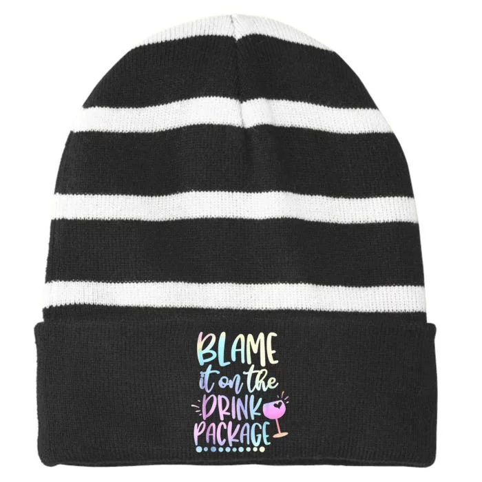 Blame It On The Drink Package Cruise Alcohol Wine Lover Striped Beanie with Solid Band