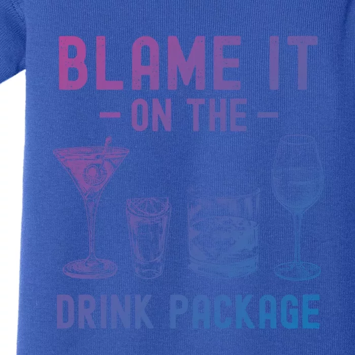 Blame It On The Package Funny Funny Cruise Vacation Gift Baby Bodysuit