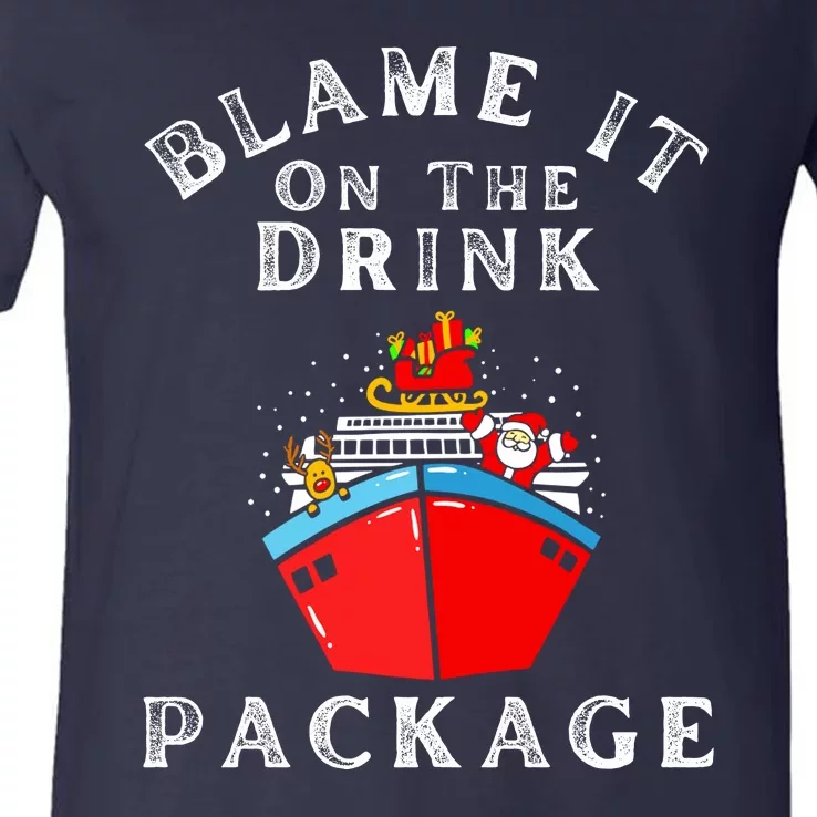 Blame It On The Drink Package Funny Christmas V-Neck T-Shirt