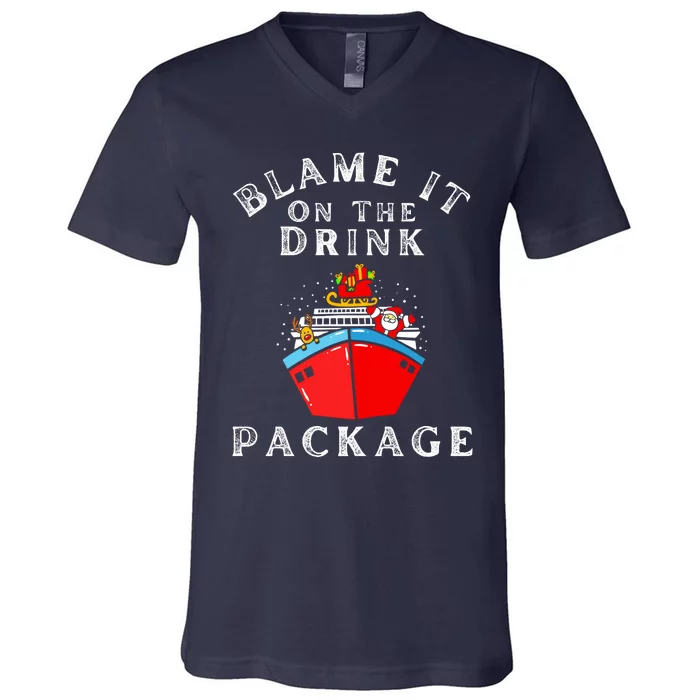 Blame It On The Drink Package Funny Christmas V-Neck T-Shirt