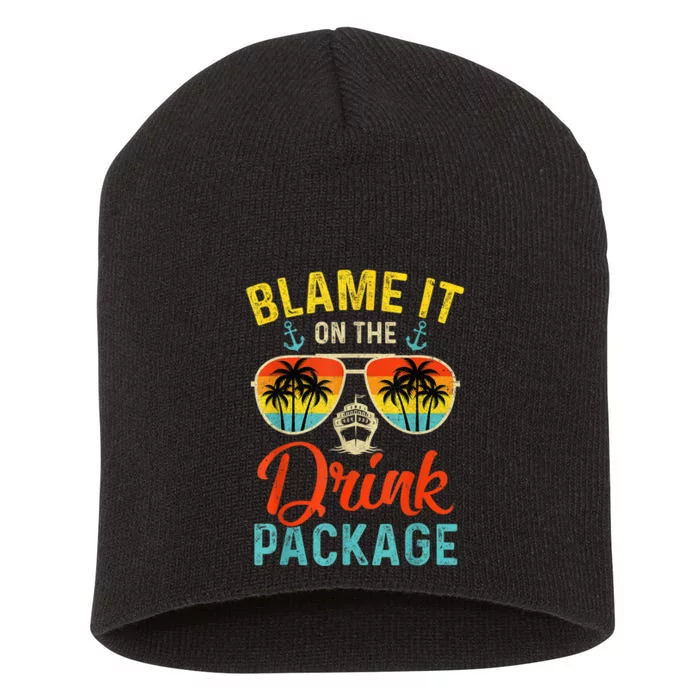 Blame It On The Drink Package Cruise Cruising Matching Short Acrylic Beanie