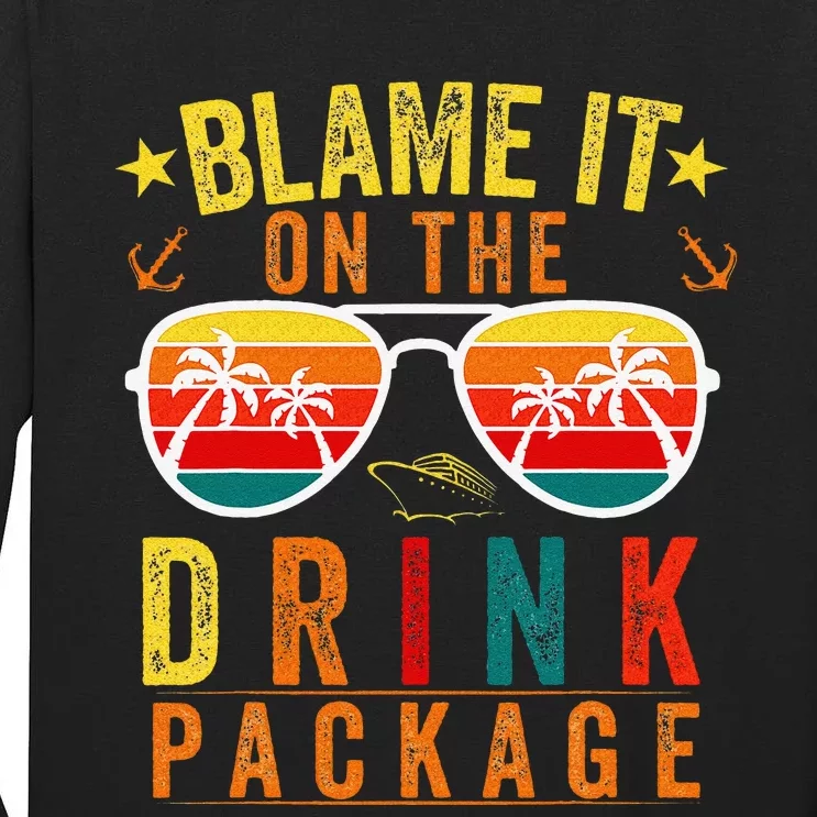 Blame it on The Cruise Package Cruise Cruising Matching Tall Long Sleeve T-Shirt