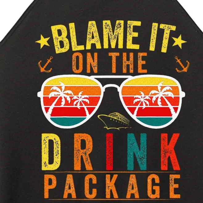 Blame it on The Cruise Package Cruise Cruising Matching Women’s Perfect Tri Rocker Tank