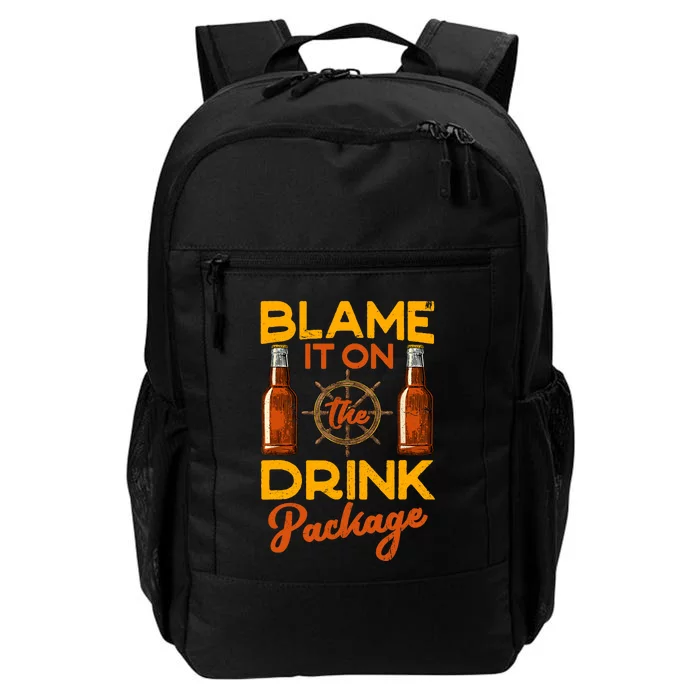 Blame It On The Drink Package Funny Cruise Daily Commute Backpack