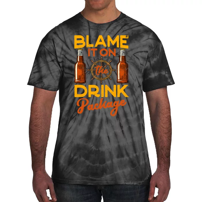 Blame It On The Drink Package Funny Cruise Tie-Dye T-Shirt