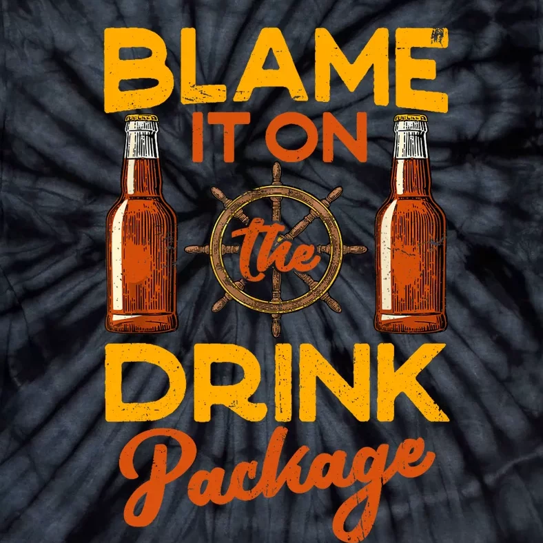 Blame It On The Drink Package Funny Cruise Tie-Dye T-Shirt