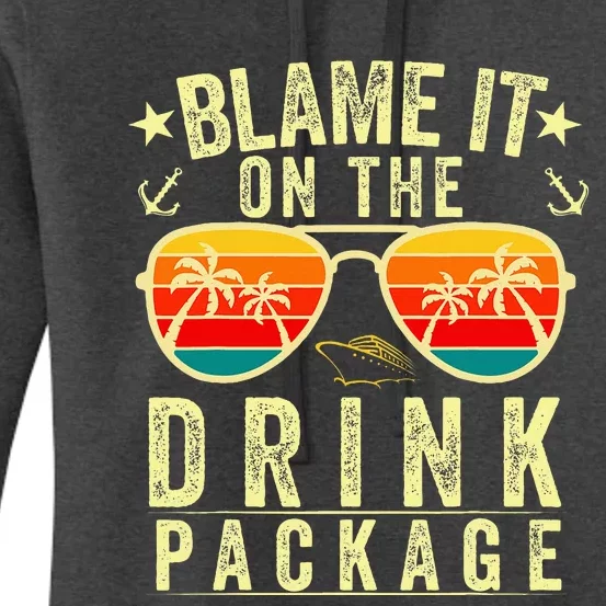 Blame It On The Cruise Package Cruise Cruising Matching Women's Pullover Hoodie