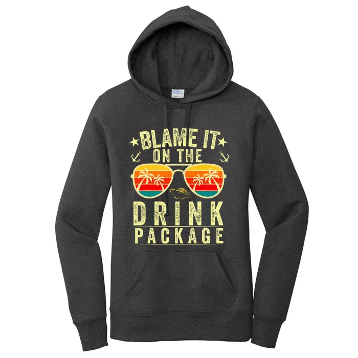 Blame It On The Cruise Package Cruise Cruising Matching Women's Pullover Hoodie