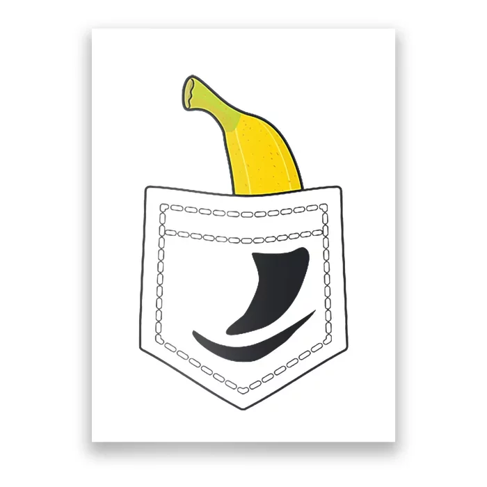 Banana In Pocket Banana Lover Poster