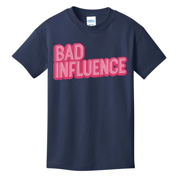 Bad Influence Pink Letters Kids T-Shirt