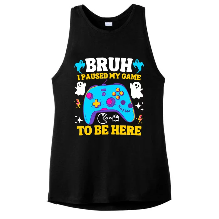 Bruh I Paused My Game To Be Here Funny Gamer Ladies Tri-Blend Wicking Tank