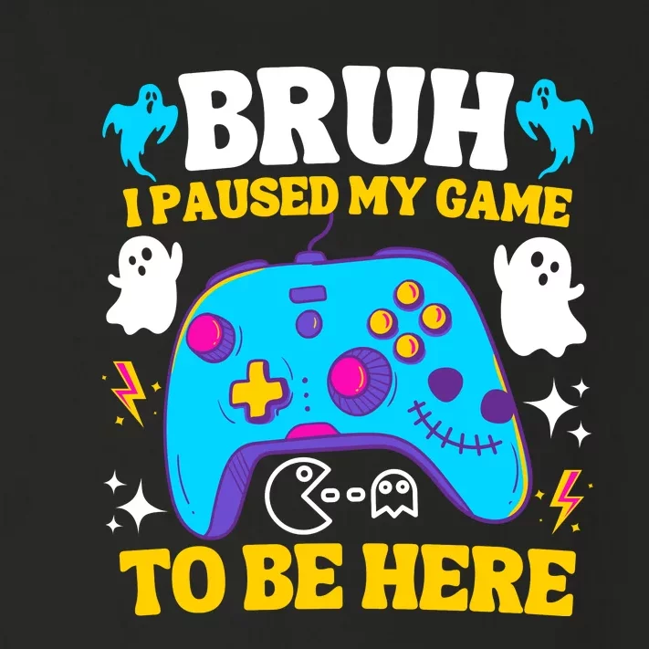 Bruh I Paused My Game To Be Here Funny Gamer Toddler Long Sleeve Shirt