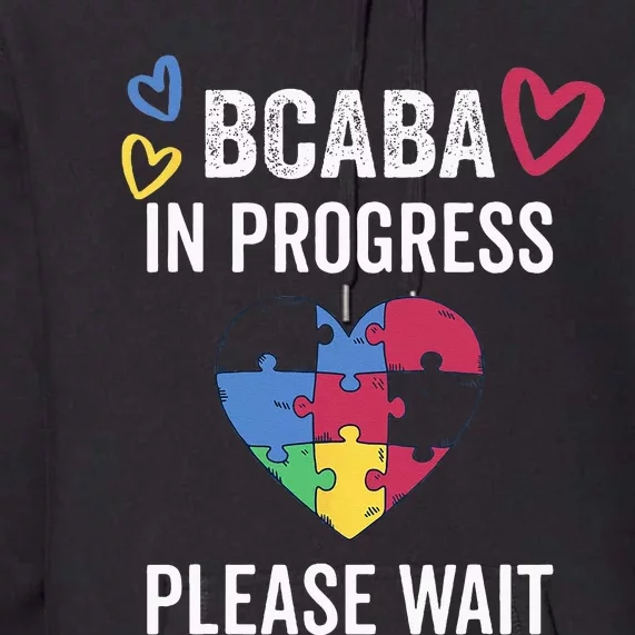 BCABA In Progress Future BCBA Premium Hoodie