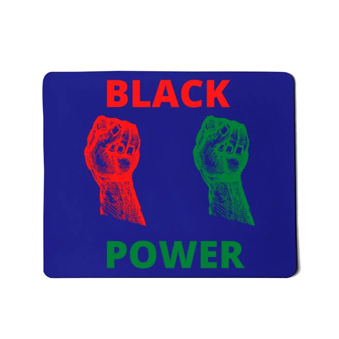 Black Is Power Beautiful Strong Visionary Revolutionary Funny Gift Mousepad