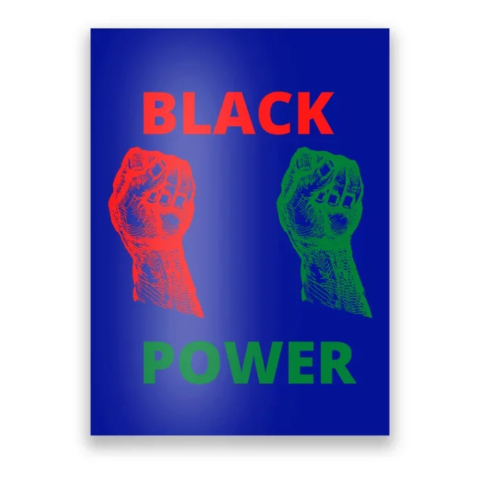 Black Is Power Beautiful Strong Visionary Revolutionary Funny Gift Poster