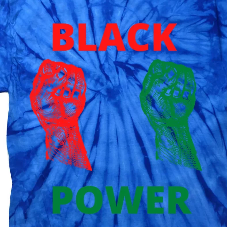 Black Is Power Beautiful Strong Visionary Revolutionary Funny Gift Tie-Dye T-Shirt