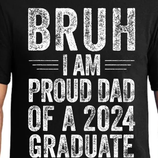 Bruh IM Proud Dad Of A 2024 Graduate Senior Pajama Set