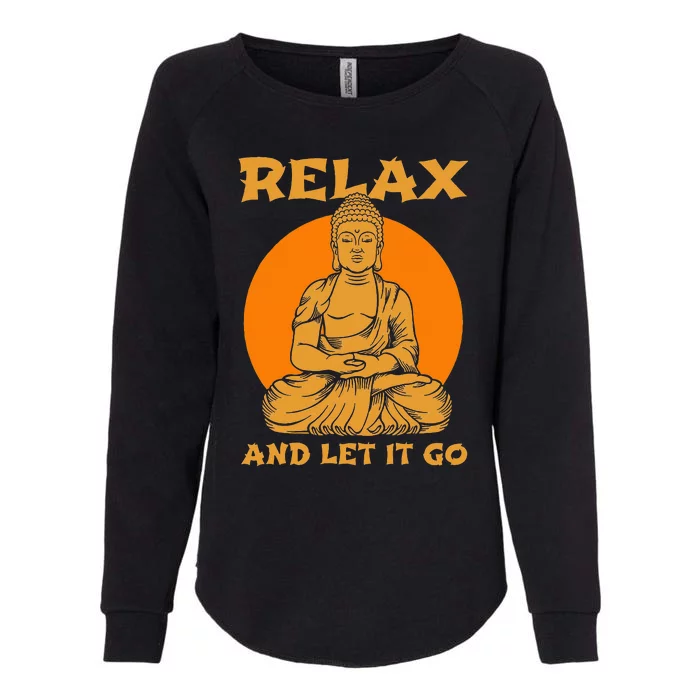 Buddha Inner Peace Relax Let It Go Buddhist Wellness Gift Womens California Wash Sweatshirt