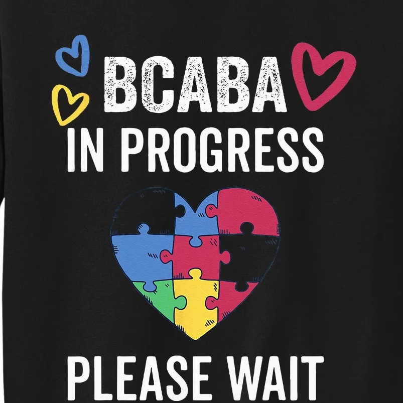 BCABA In Progress Future BCBA Tall Sweatshirt