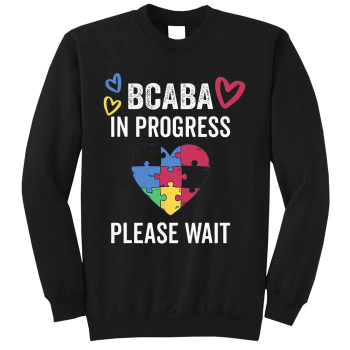 BCABA In Progress Future BCBA Tall Sweatshirt