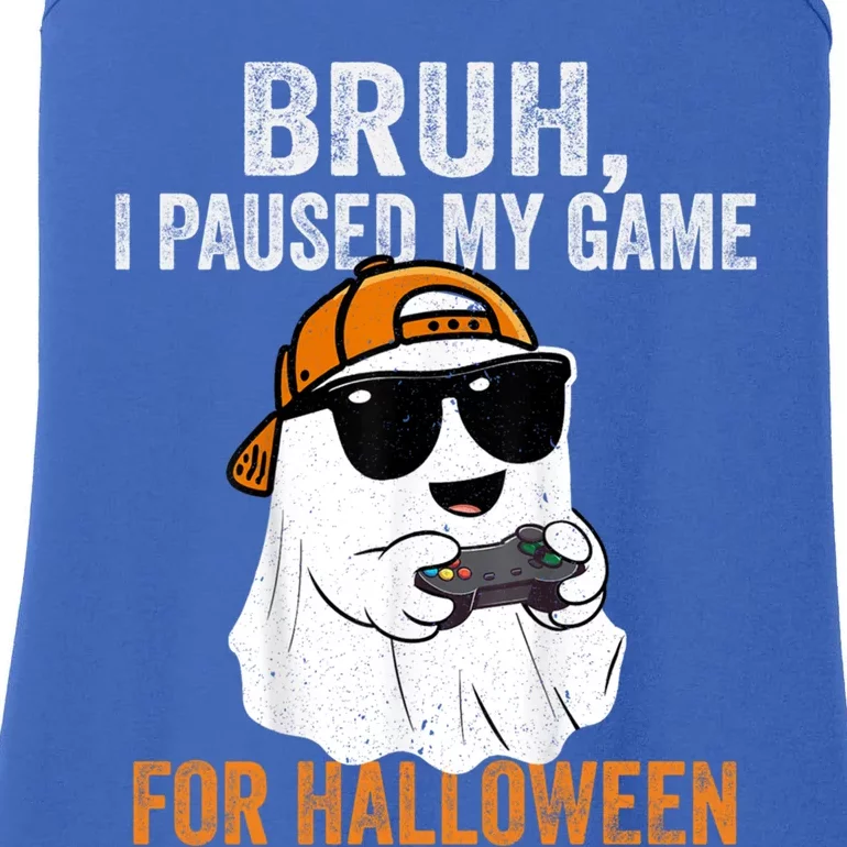 Bruh I Paused My Game For Halloween Funny Gaming Halloween Gift Ladies Essential Tank