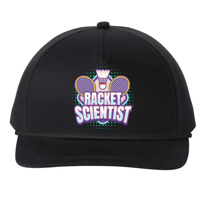 Badminton I Racket Scientist I Badminton Racket Shuttlecock Cool Gift Snapback Five-Panel Rope Hat