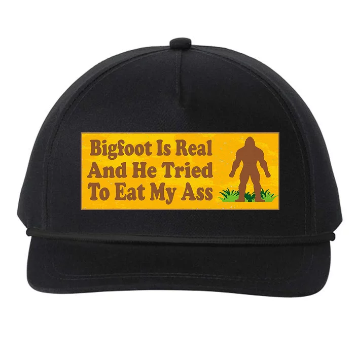 Bigfoot Is Real And He Tried To Eat My Ass Funny Snapback Five-Panel Rope Hat