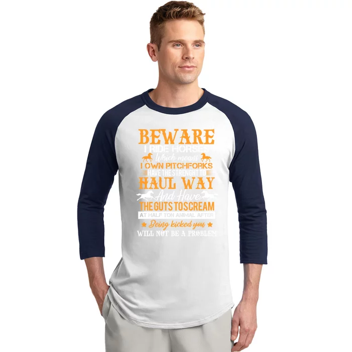 Beware I Ride Horses Horse Rider Equestrian Horseback Riding Gift Baseball Sleeve Shirt