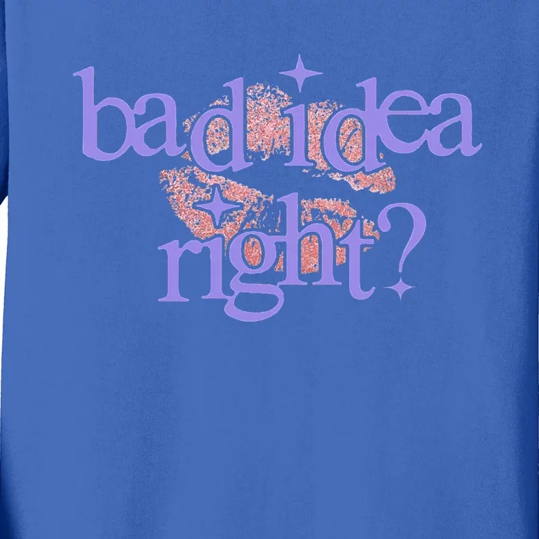 Bad Idea Right 2024 Kids Long Sleeve Shirt