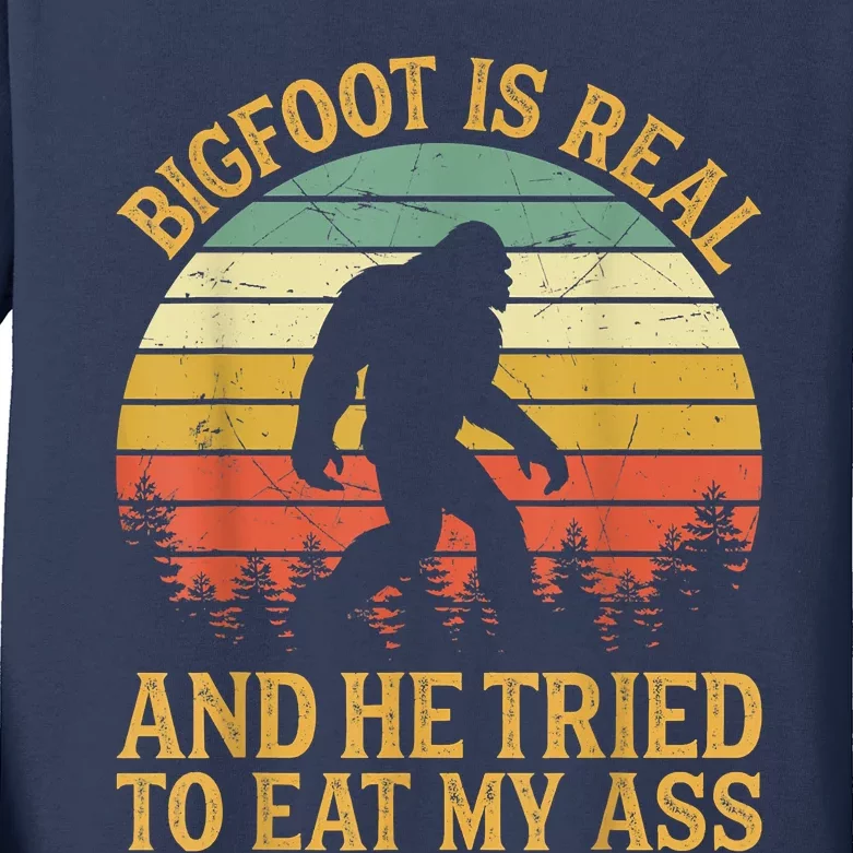 Bigfoot Is Real And He Tried To Eat My Ass Funny Sasquatch Kids Long Sleeve Shirt