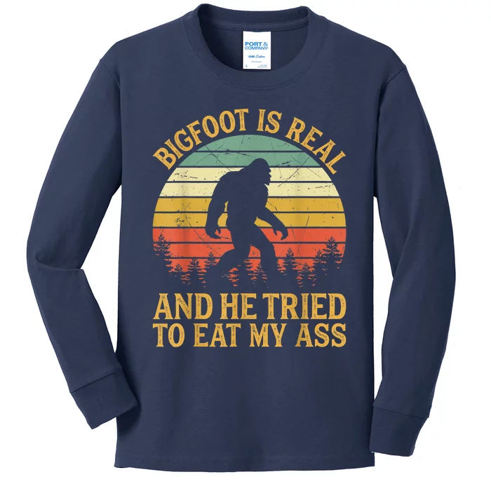 Bigfoot Is Real And He Tried To Eat My Ass Funny Sasquatch Kids Long Sleeve Shirt