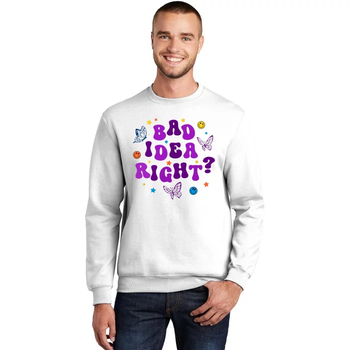 Bad Idea Right Guts 2024 Sweatshirt