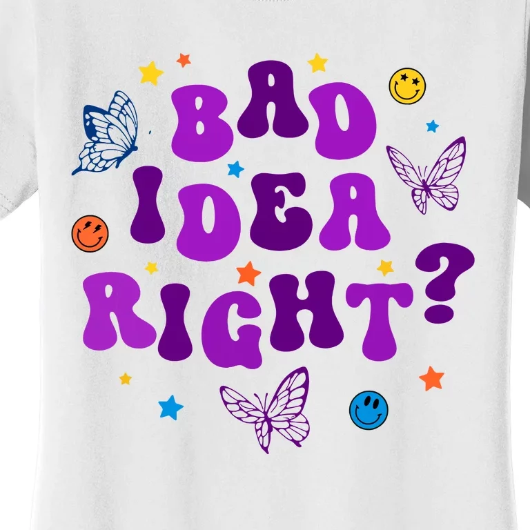 Bad Idea Right Guts 2024 Women's T-Shirt