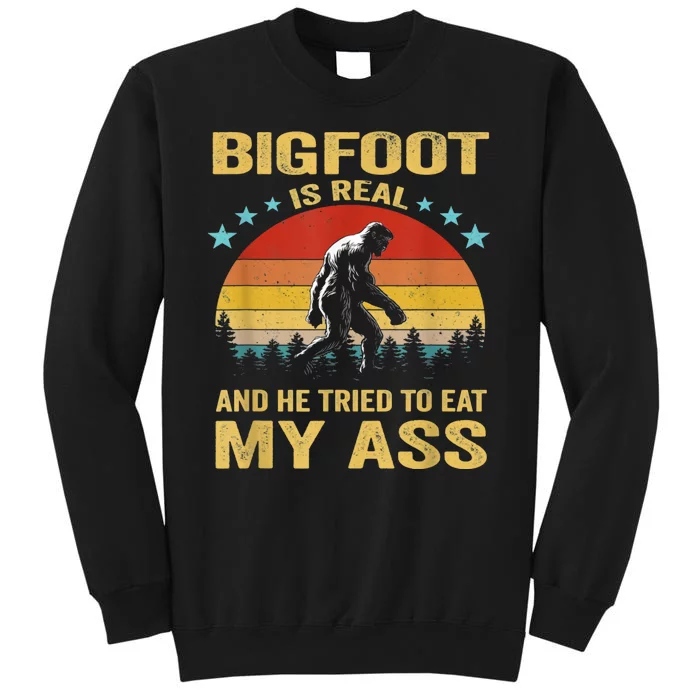 Bigfoot Is Real He Tried To Eat My Ass Retro Sweatshirt