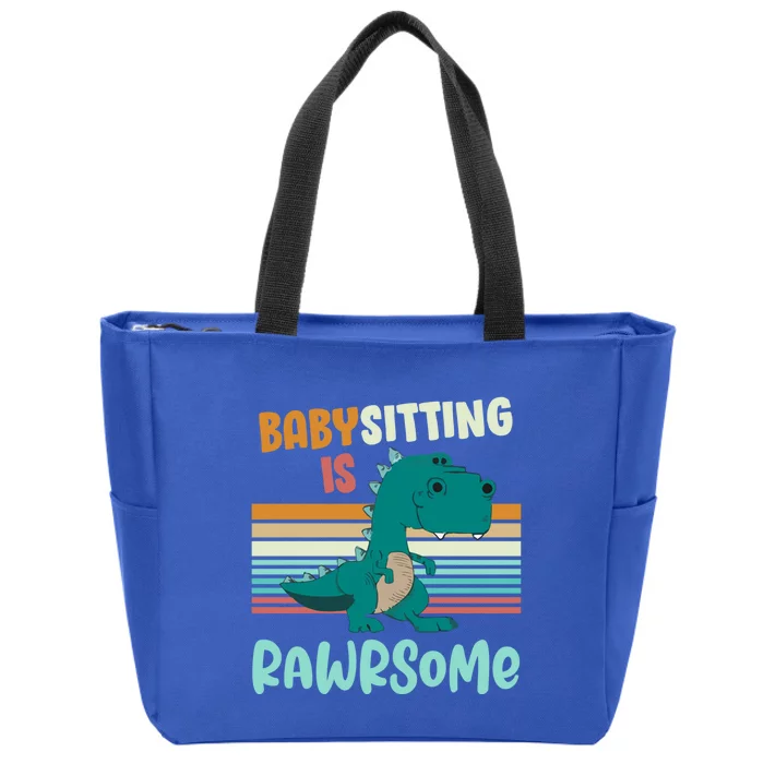 Babysitting Is Rawrsome Awesome Sitter Dinosaur Gift Zip Tote Bag