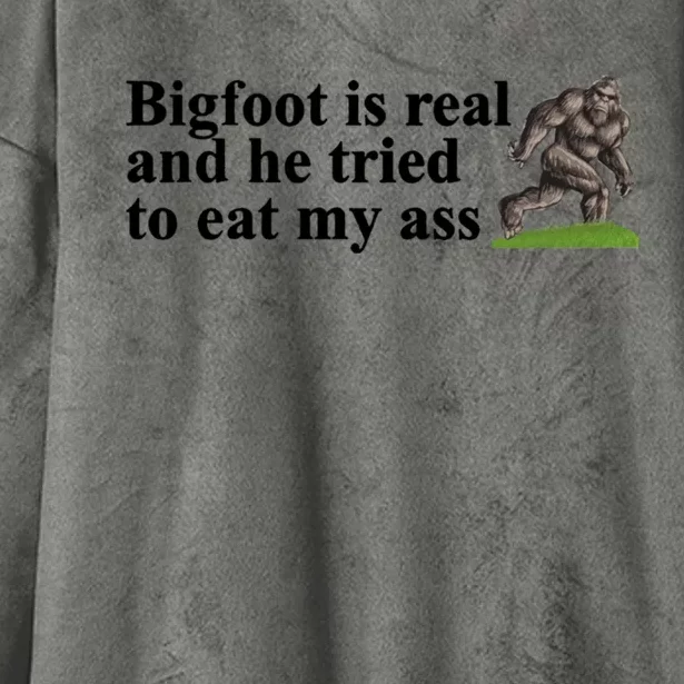 Bigfoot Is Real And He Tried To Eat My Ass Meme Hooded Wearable Blanket