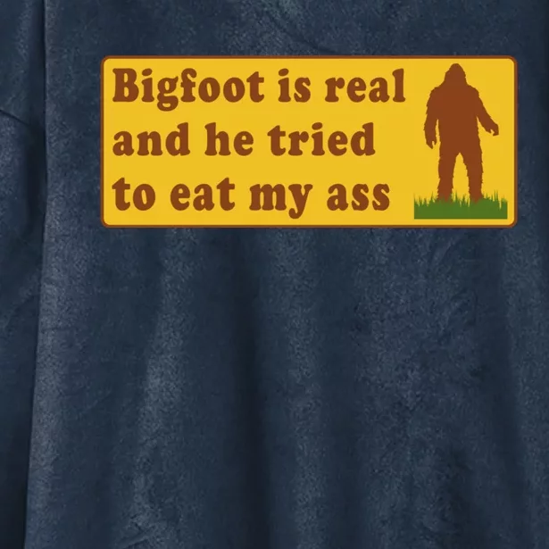 Bigfoot Is Real And He Tried To Eat My Ass Meme Hooded Wearable Blanket