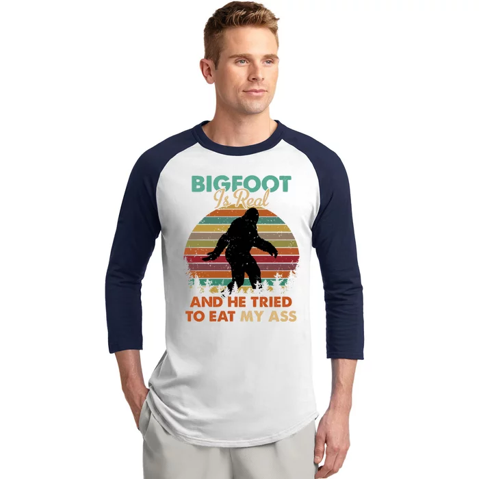 Bigfoot Is Real And He Tried To Eat My Ass Funny Baseball Sleeve Shirt