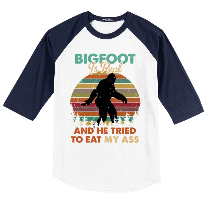 Bigfoot Is Real And He Tried To Eat My Ass Funny Baseball Sleeve Shirt