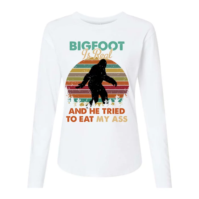 Bigfoot Is Real And He Tried To Eat My Ass Funny Womens Cotton Relaxed Long Sleeve T-Shirt