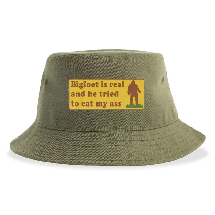 Bigfoot Is Real And He Tried To Eat My Ass Funny Oddly Specific Meme Sustainable Bucket Hat