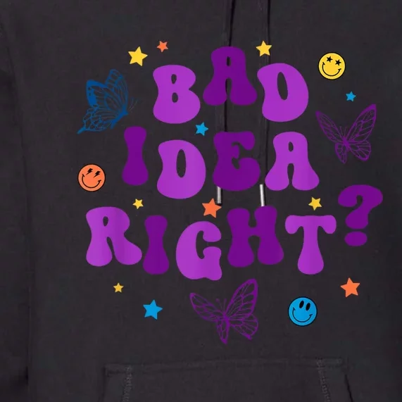 Bad Idea Right Guts 2024 Premium Hoodie