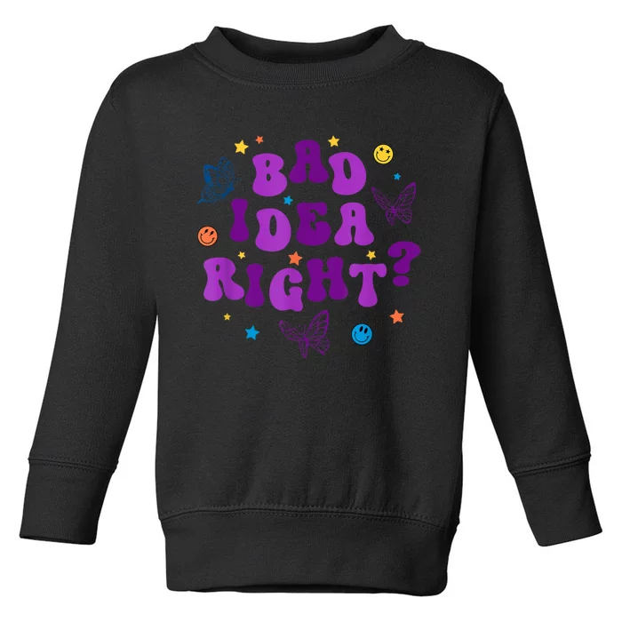 Bad Idea Right Guts 2024 Toddler Sweatshirt