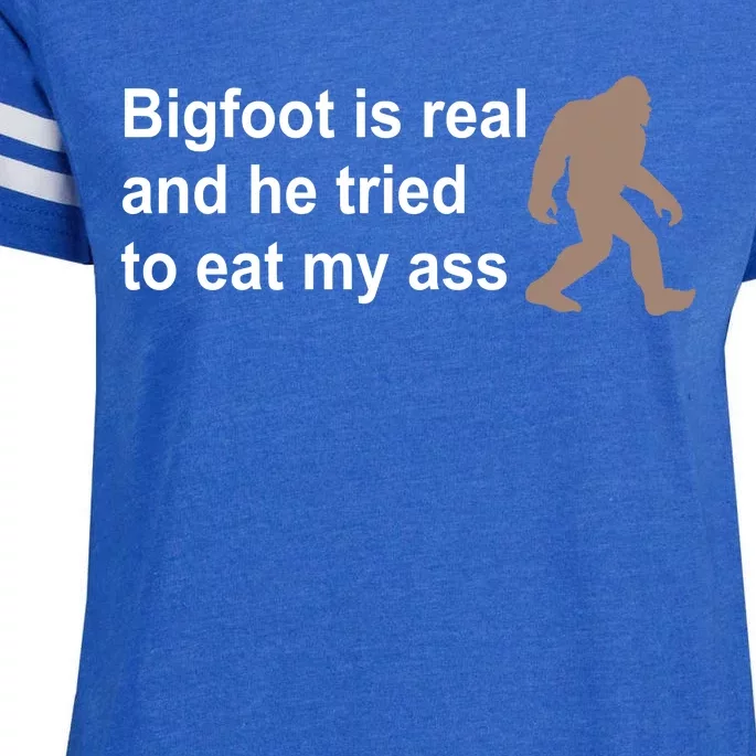 Bigfoot Is Real And He Tried To Eat My Ass Hat Enza Ladies Jersey Football T-Shirt