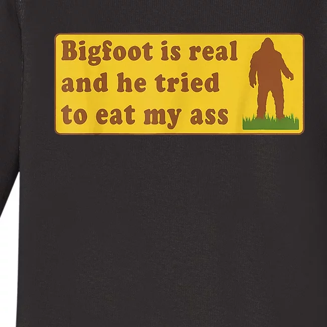 Bigfoot Is Real And He Tried To Eat My Ass Sasquatch Lover Baby Long Sleeve Bodysuit