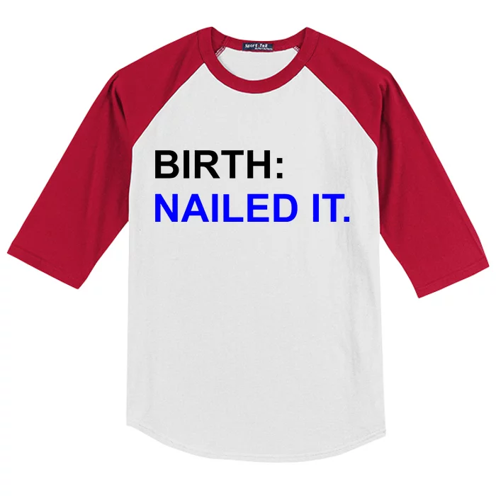 Birth: Nailed It. Funny Kids Colorblock Raglan Jersey