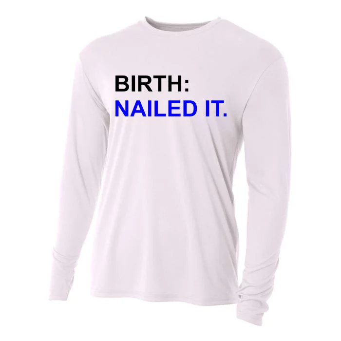 Birth: Nailed It. Funny Cooling Performance Long Sleeve Crew