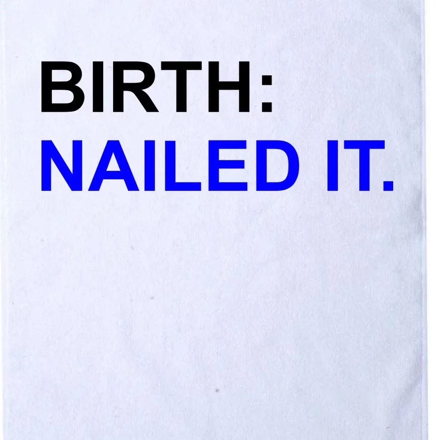 Birth: Nailed It. Funny Platinum Collection Golf Towel