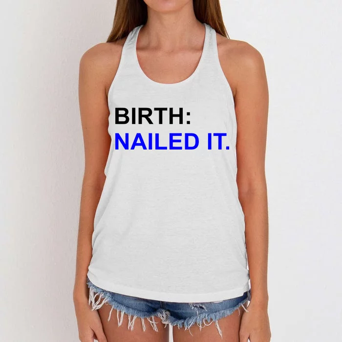 Birth: Nailed It. Funny Women's Knotted Racerback Tank