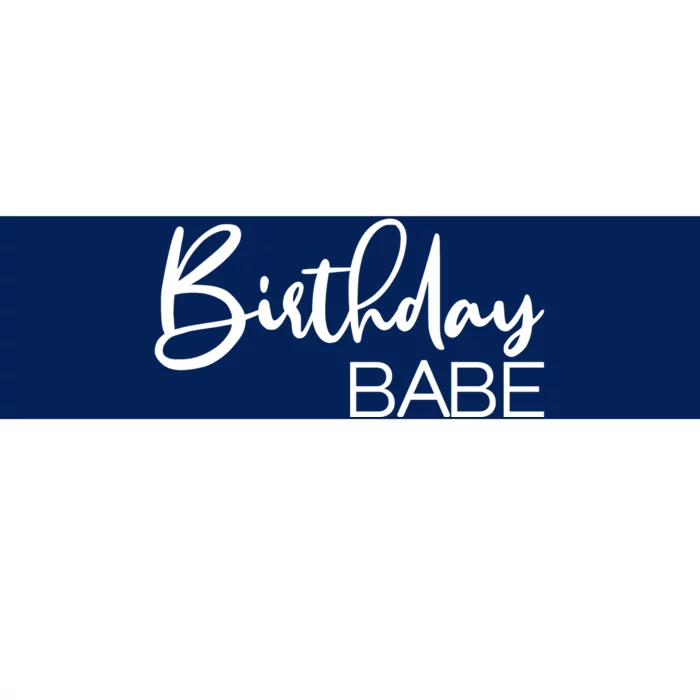 Birthday Babe Bumper Sticker